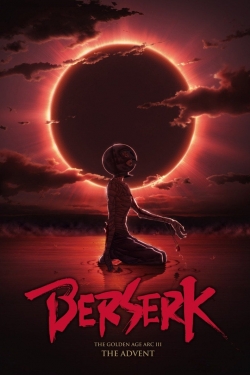 Watch Berserk: The Golden Age Arc 3 - The Advent movies free Anix