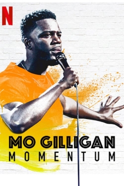 Watch Mo Gilligan: Momentum movies free Anix