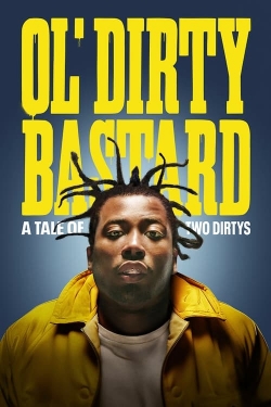 Watch Ol' Dirty Bastard: A Tale of Two Dirtys movies free Anix