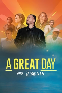 Watch A Great Day with J Balvin movies free Anix