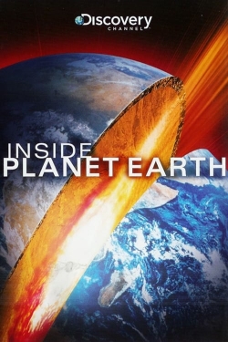 Watch Inside Planet Earth movies free Anix