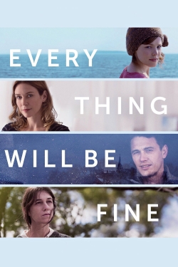 Watch Every Thing Will Be Fine movies free Anix