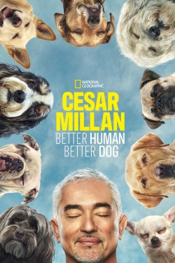 Watch Cesar Millan: Better Human, Better Dog movies free Anix