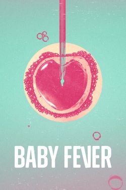 Watch Baby Fever movies free Anix