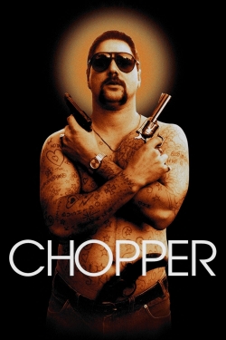 Watch Chopper movies free Anix