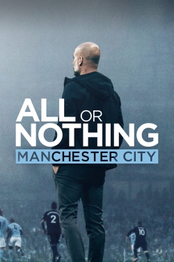 Watch All or Nothing: Manchester City movies free Anix