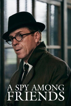 Watch A Spy Among Friends movies free Anix