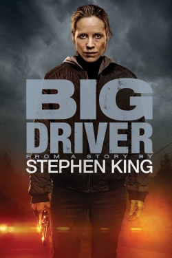 Watch Big Driver movies free Anix